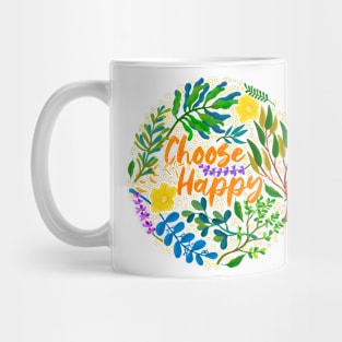 Choose happy Mug